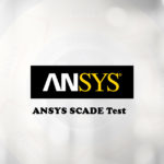 ANSYS SCADE Test