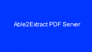Able2Extract PDF Server