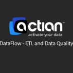 Actian – DataFlow – ETL and Data Quality