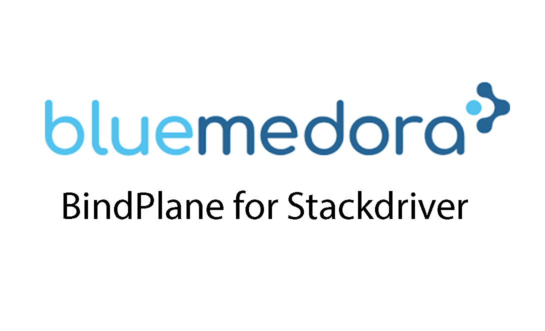 Blue Medora BindPlane for Stackdriver