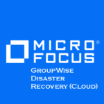 GroupWise Disaster Recovery (Cloud)