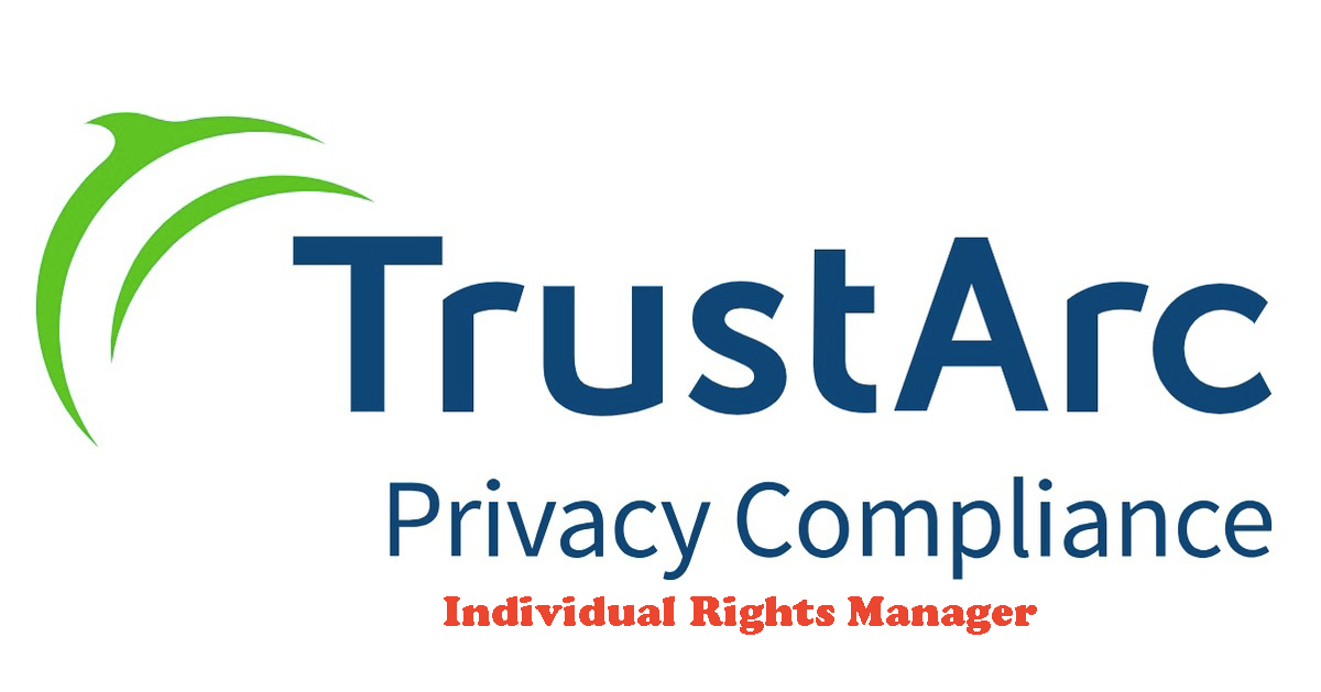 TrustArc Individual Rights Manager